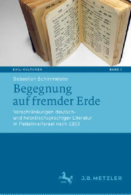 Begegnung Auf Fremder Erde (English, Sebastian Schirrmeister)