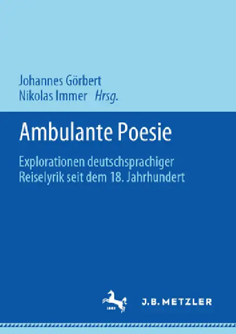 Ambulante Poesie (English, Johannes Görbert | Nikolas Immer)
