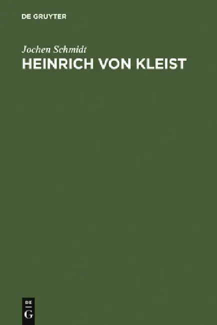 Heinrich von Kleist (English, Jochen Schmidt)