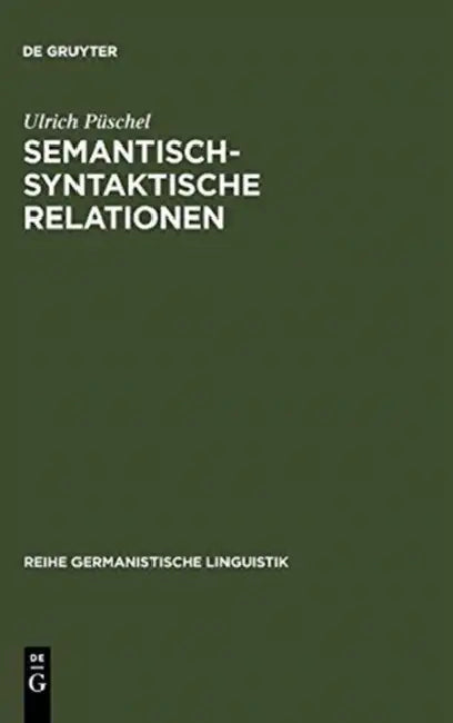 Semantisch-syntaktische Relationen (English, Ulrich Püschel)