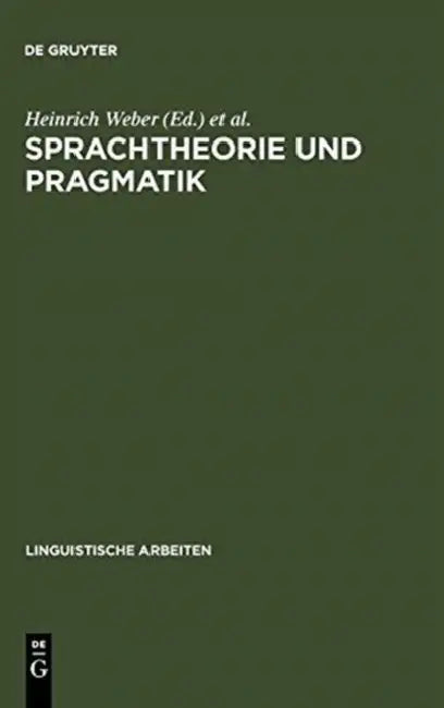 Sprachtheorie und Pragmatik (English, Heinrich Weber | Harald Weydt)