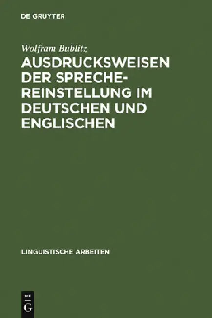 Ausdrucksweisen der Sprechereinstellung im Deutschen und Englischen (English, Wolfram Bublitz)