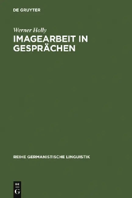Imagearbeit in Gesprächen (English, Werner Holly)