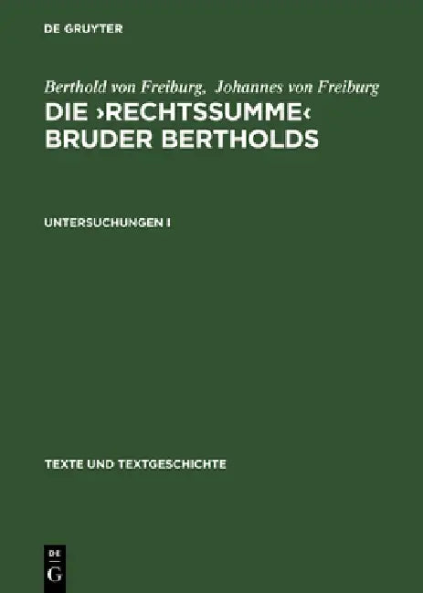 Die >Rechtssumme (English, Berthold Von Freiburg | Marlies Hamm | Helgard Ulmschneider)