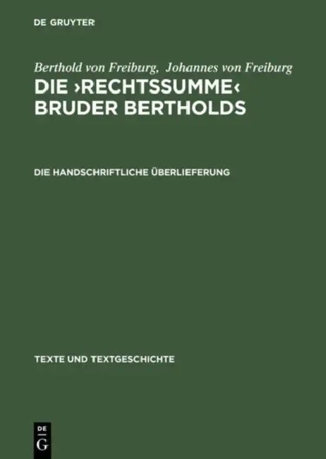 Die >Rechtssumme (English, Berthold Von Freiburg | Helmut Weck)