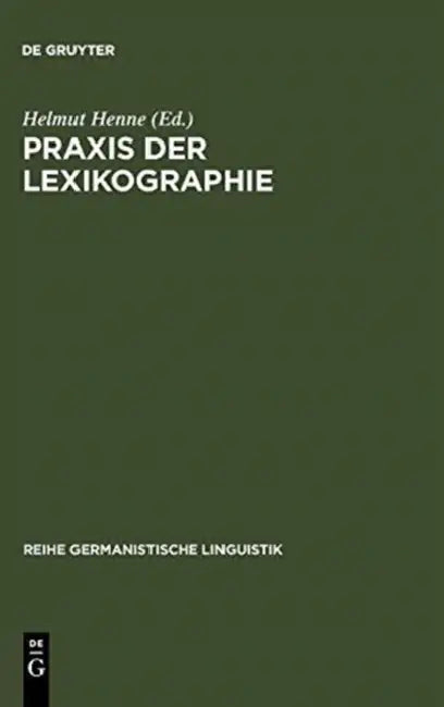 PRAXIS Der Lexikographie (English, Helmut Henne)