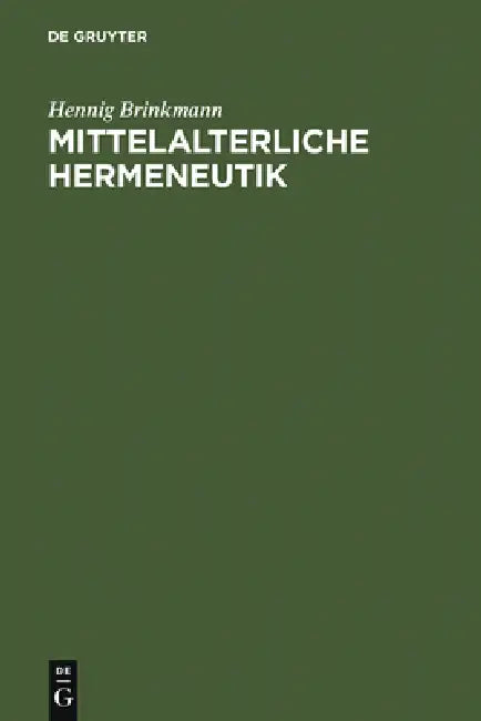 Mittelalterliche Hermeneutik (English, Hennig Brinkmann)