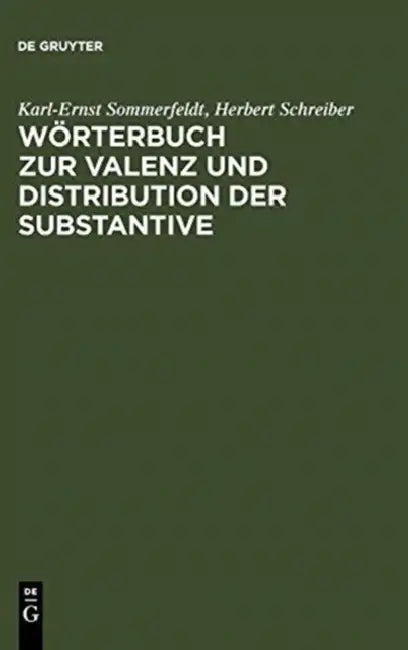 Wörterbuch Zur Valenz Und Distribution Der Substantive (English, Karl-Ernst Sommerfeldt | Herbert Schreiber)