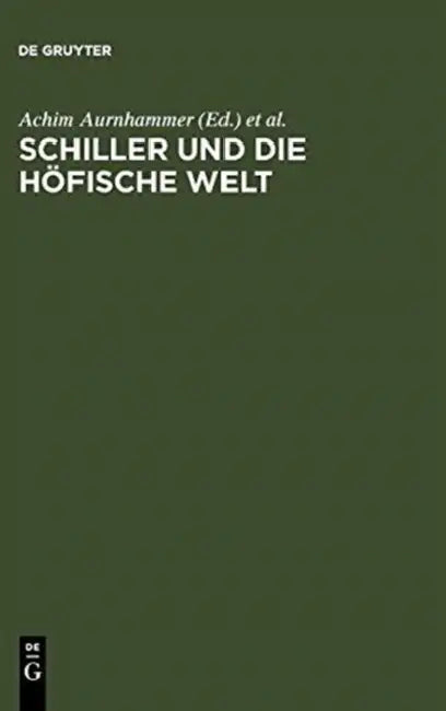 Schiller Und Die Höfische Welt (English, Achim Aurnhammer | Klaus Manger | Friedrich Strack)