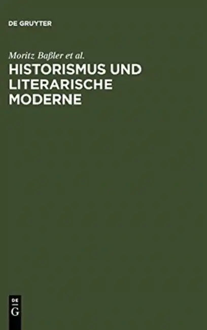 Historismus und literarische Moderne (English, Moritz Baßler | Christoph Brecht | Dirk Niefanger)