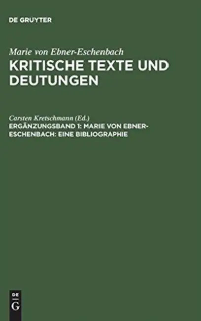 Kritische Texte Und Deutungen, Ergänzungsband 1, Marie Von Ebner-Eschenbach (English, Marie Von Ebner-Eschenbach)