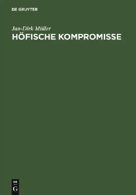 Höfische Kompromisse (English, Jan-Dirk Müller)