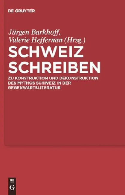 Schweiz schreiben (English, Jürgen Barkhoff | Valerie Heffernan)