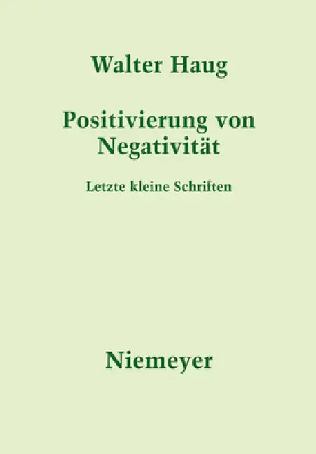Positivierung von Negativität (English, Walter Haug | Ulrich Barton)