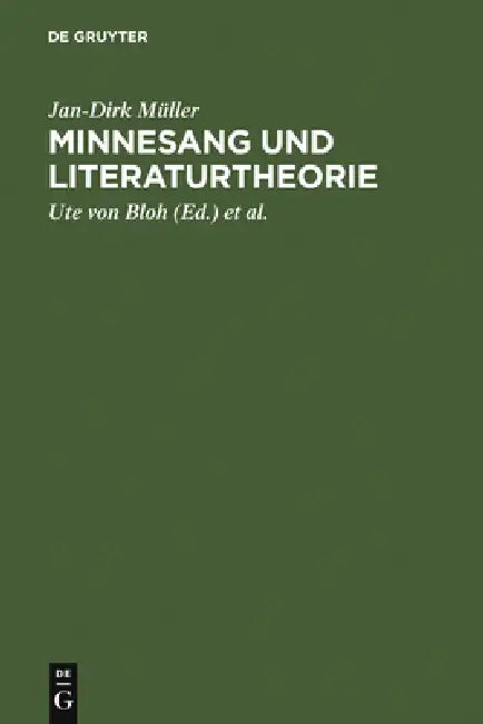 Minnesang und Literaturtheorie (English, Jan-Dirk Müller | Ute Von Bloh | Armin Schulz)