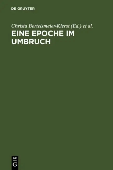 Eine Epoche im Umbruch (English, Christa Bertelsmeier-Kierst | Christopher Young | Bettina Bildhauer)