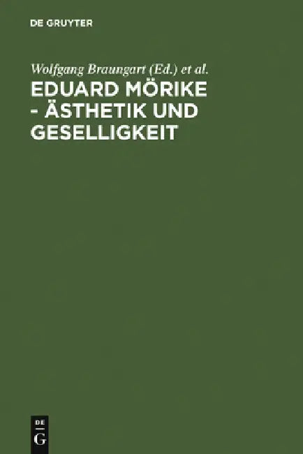 Eduard Mörike - Ästhetik und Geselligkeit (English, Wolfgang Braungart | Ralf Simon)