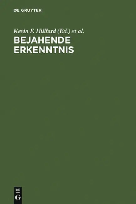 Bejahende Erkenntnis (English, Kevin F. Hilliard | Ray Ockenden | Nigel F. Palmer)