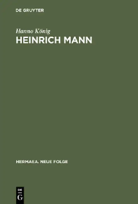 Heinrich Mann (English, Hanno König)