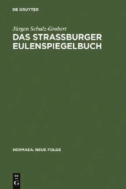 Das Straßburger Eulenspiegelbuch (English, Jürgen Schulz-Grobert)