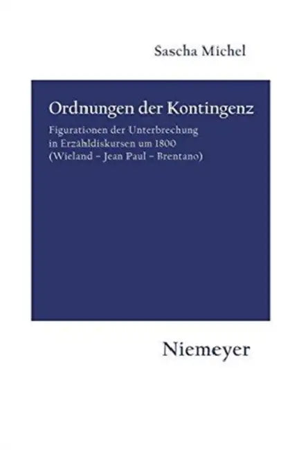Ordnungen der Kontingenz (English, Sascha Michel)