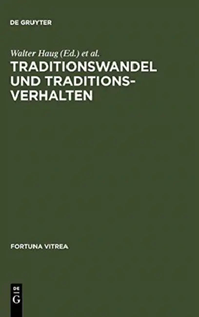 Traditionswandel und Traditionsverhalten (English, Walter Haug | Burghart Wachinger)