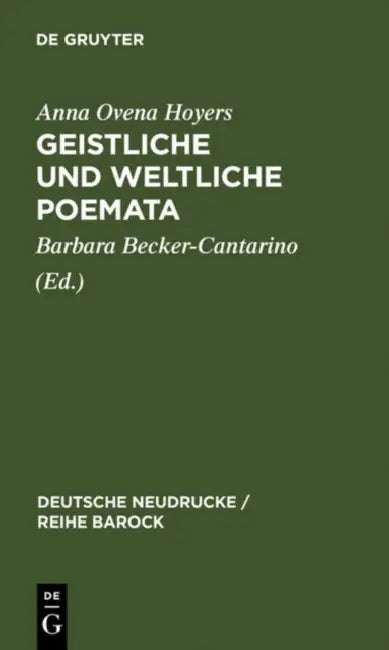 Geistliche und Weltliche Poemata (English, Barbara Becker-Cantarino | Anna Ovena Hoyers)