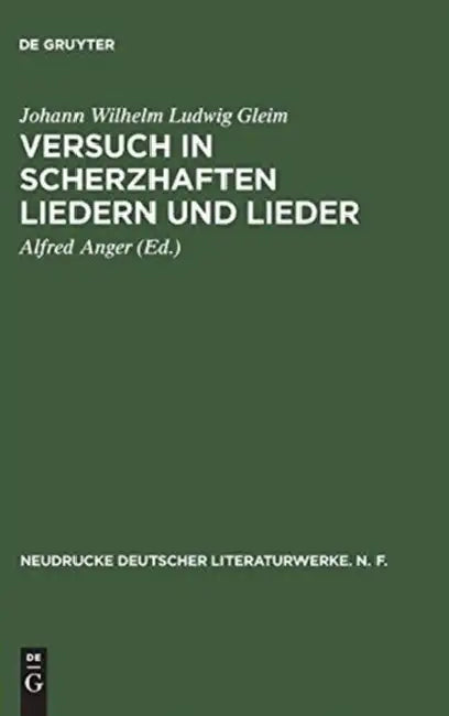 Versuch in Scherzhaften Liedern Und Lieder (English, Alfred Anger | Johann Wilhelm Ludwig Gleim)