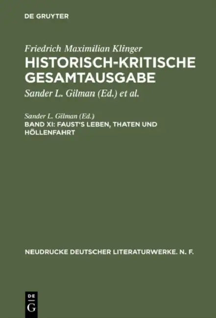 Historisch-Kritische Gesamtausgabe, Band XI, Faust's Leben, Thaten Und Höllenfahrt (English, Friedrich Maximilian Klinger)