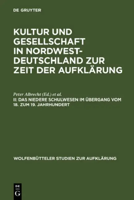Das Niedere Schulwesen Im Übergang Vom 18. Zum 19. Jahrhundert (English, Peter Albrecht | Ernst Hinrichs)