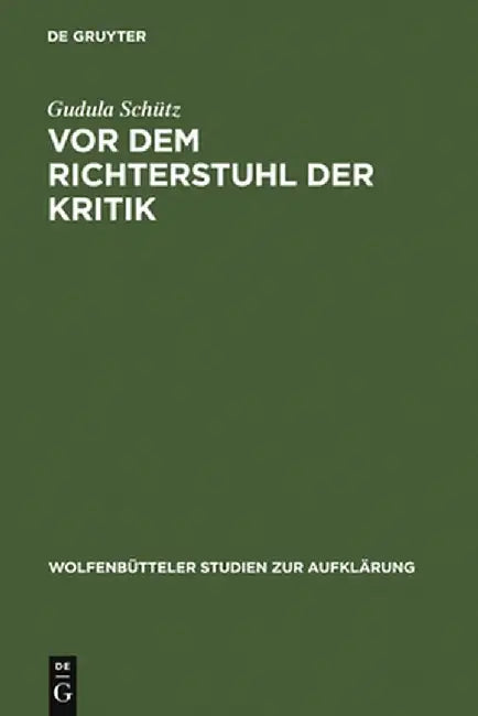 VOR Dem Richterstuhl Der Kritik (English, Gudula Schutz)
