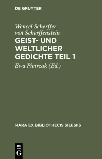 Geist- Und Weltlicher Gedichteteil 1 (English, Wencel Scherffer Von Scherffenstein)