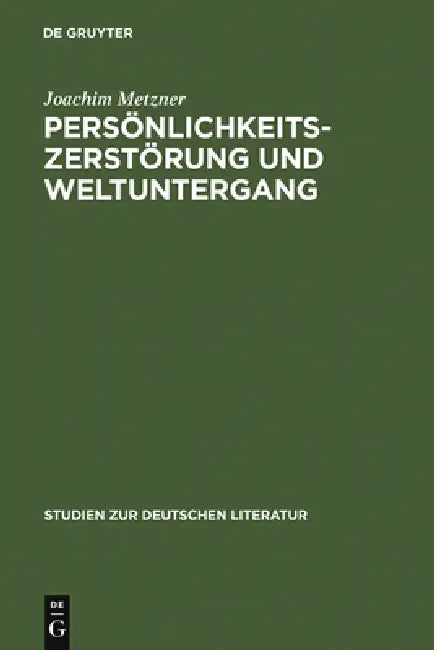 Persönlichkeitszerstörung und Weltuntergang (English, Joachim Metzner)