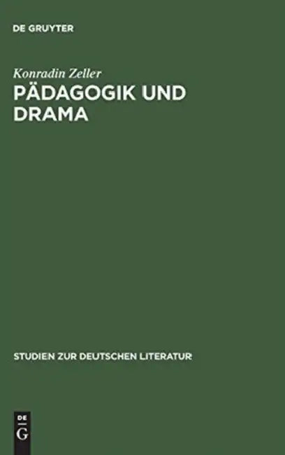 Pädagogik und Drama (English, Konradin Zeller)