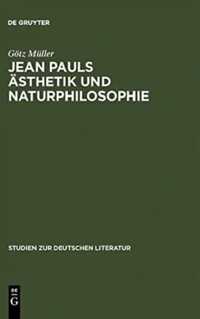 Jean Pauls Ästhetik und Naturphilosophie (English, Götz Müller)