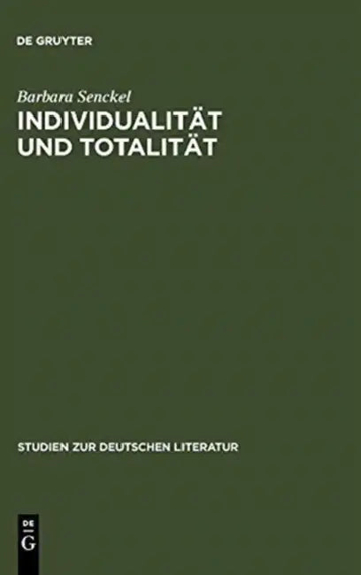 Individualität und Totalität (English, Barbara Senckel)
