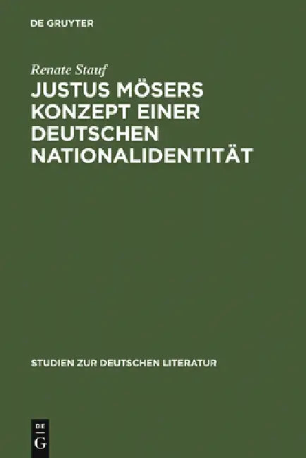 Justus Mösers Konzept einer deutschen Nationalidentität (English, Renate Stauf)