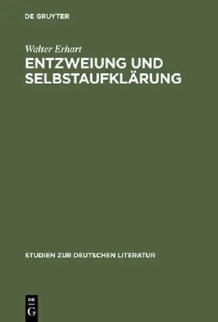 Entzweiung Und Selbstaufklärung (English, Walter Erhart)