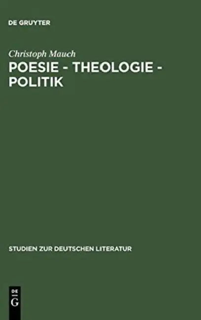 Poesie - Theologie - Politik (English, Christof Mauch)