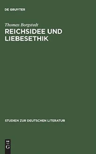 Reichsidee und Liebesethik (English, Thomas Borgstedt)