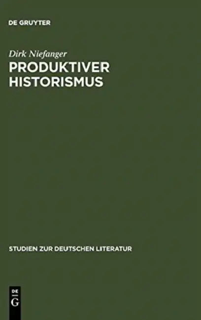Produktiver Historismus (English, Dirk Niefanger)