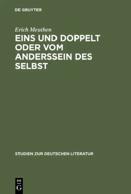 Eins und doppelt oder Vom Anderssein des Selbst (English, Erich Meuthen)
