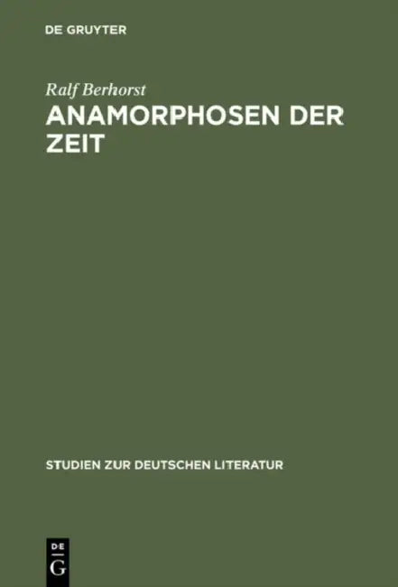 Anamorphosen der Zeit (English, Ralf Berhorst)