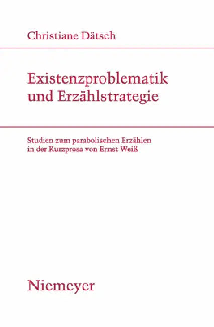 Existenzproblematik und Erzählstrategie (English, Christiane Dätsch)