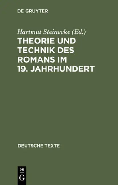 Theorie und Technik des Romans im 19. Jahrhundert (English, Hartmut Steinecke)