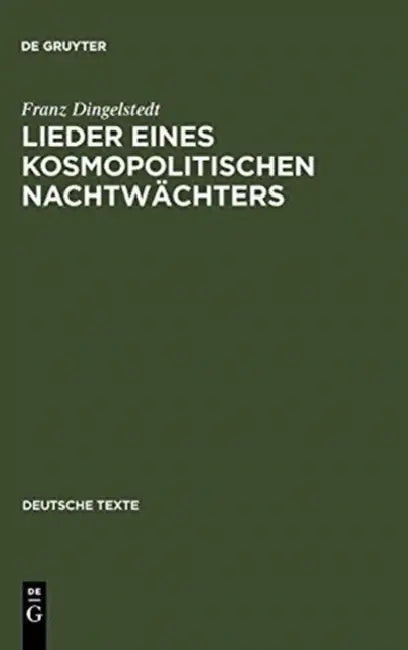 Lieder Eines Kosmopolitischen Nachtwächters (English, Franz Dingelstedt | Hans-Peter Bayerdörfer)