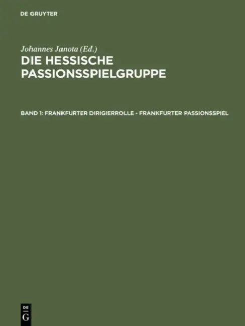 Frankfurter Dirigierrolle - Frankfurter Passionsspiel (English, Johannes Janota)