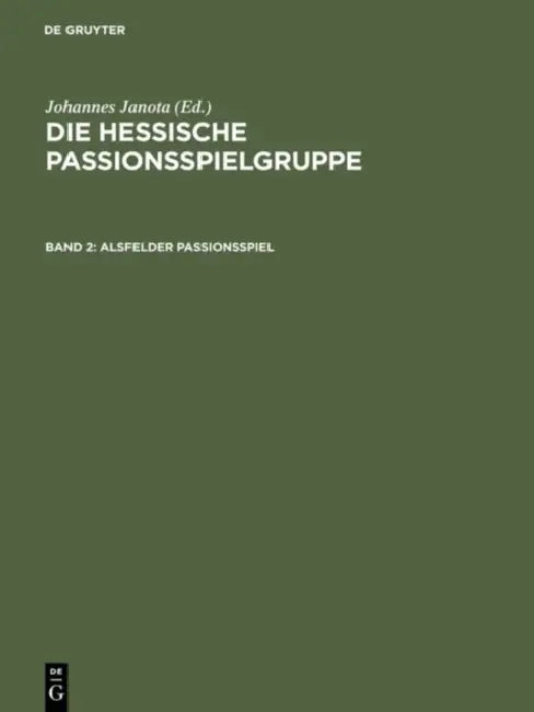 Alsfelder Passionsspiel (English, Johannes Janota | Horst Brunner)