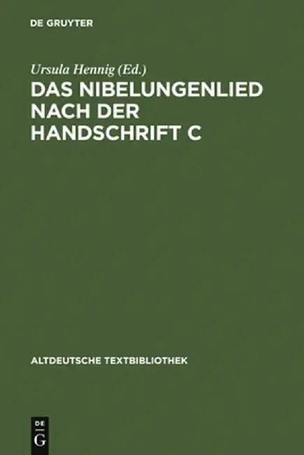 Das Nibelungenlied Nach Der Handschrift C (English, Ursula Hennig)