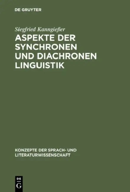 Aspekte der synchronen und diachronen Linguistik (English, Siegfried Kanngießer)